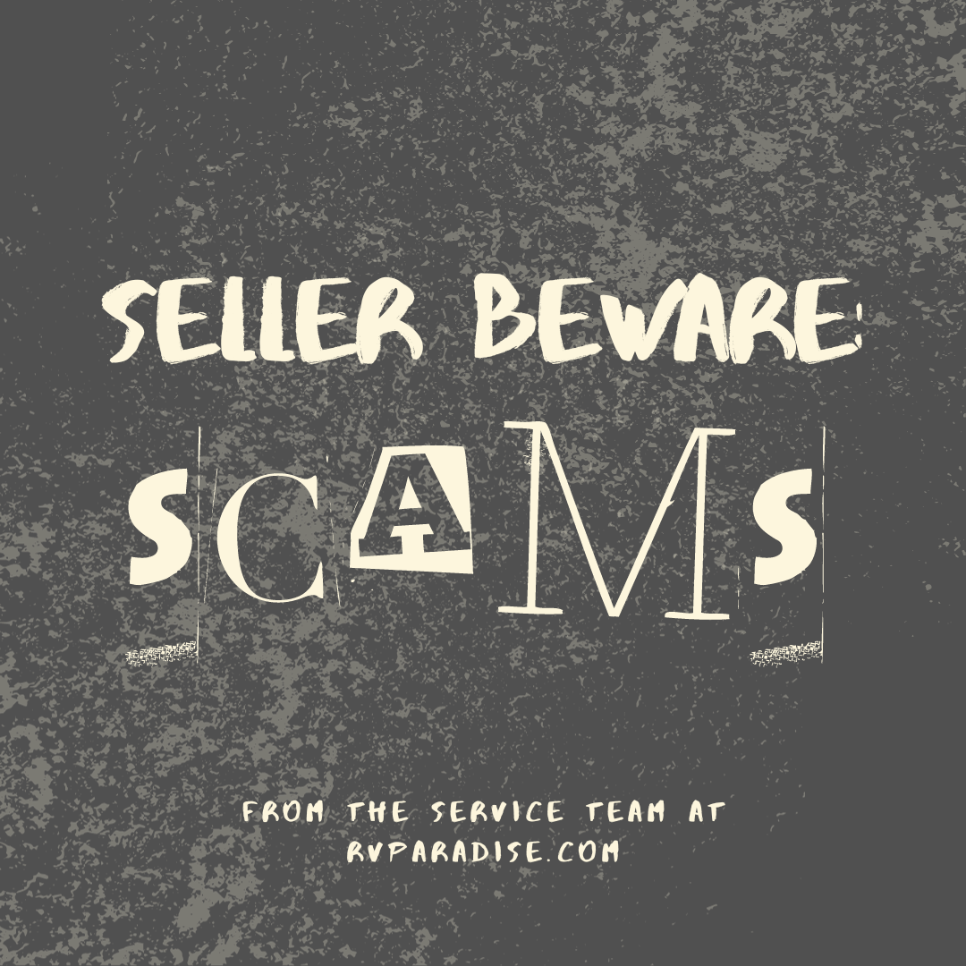 Seller Beware: SCAMS
